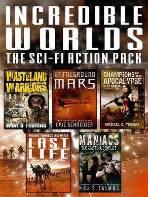 cover image of Incredible Worlds--The Sci Fi Action Pack (5 Full Length Novels)